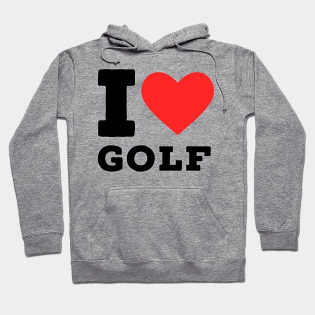 I love golf Hoodie by richercollections